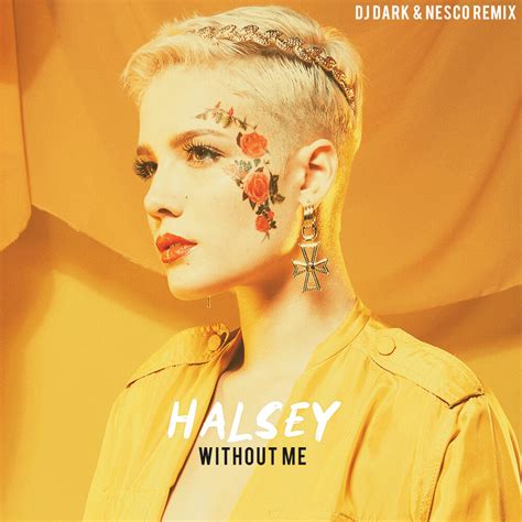 335M views 5 years ago #Halsey #WithoutMe #Lyrics. » Download Halsey - Without Me (Lyrics): https://halsey.lnk.to/WithoutMeYD 🎵 Spotify Playlist: …